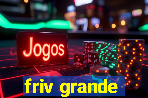 friv grande